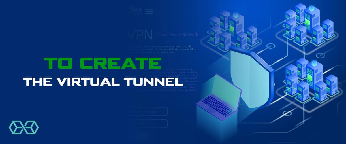 Для создания виртуального туннеля - Источник: Shutterstock.com